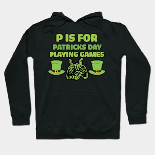 Retro P Is For Playing Games Patricks Day - P Is For Playing Games 2021 Hoodie